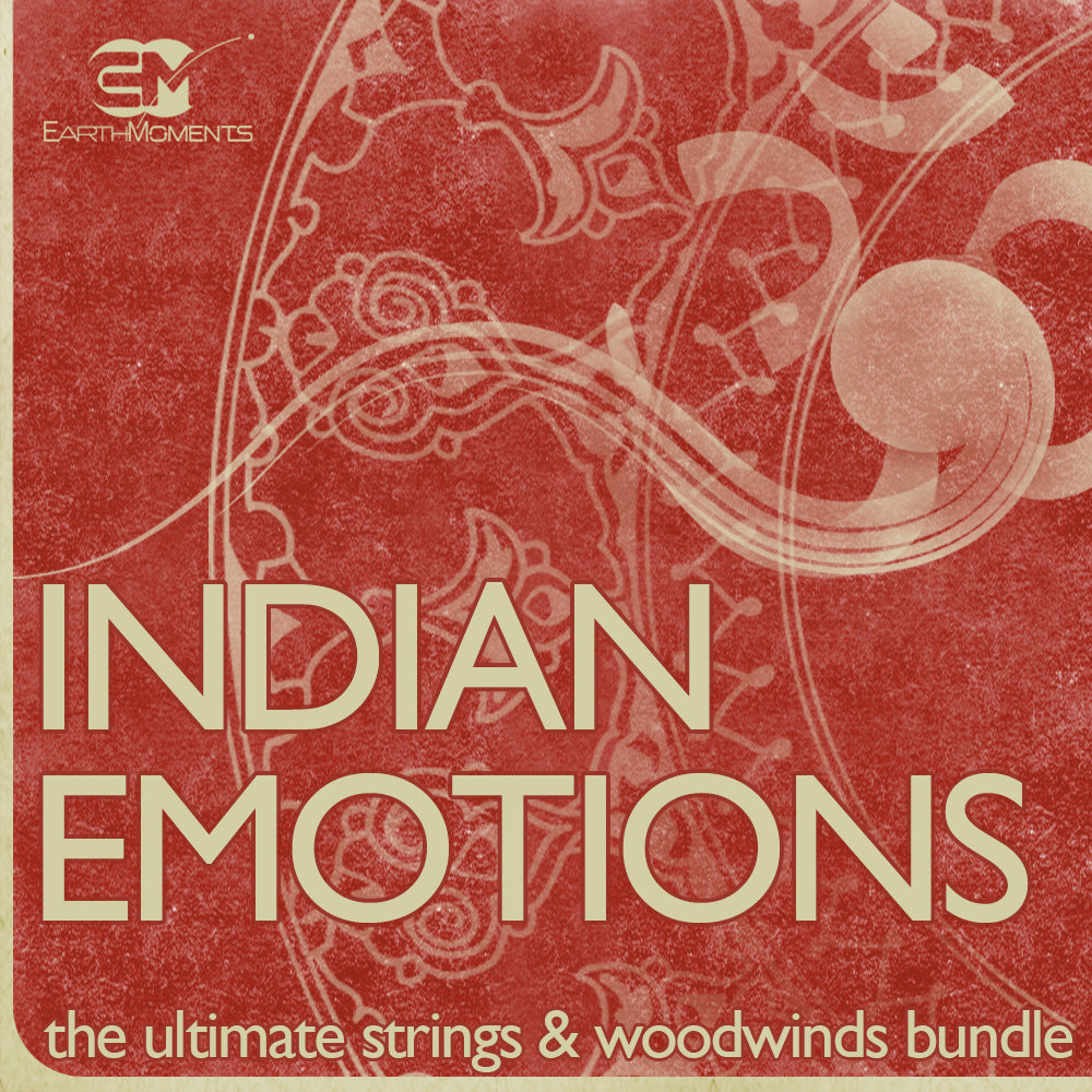 Indian Emotions - The Ultimate Strings &amp; Woodwind Bundle